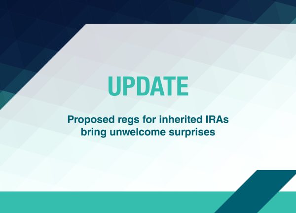 Proposed regs for inherited IRAs bring unwelcome surprises